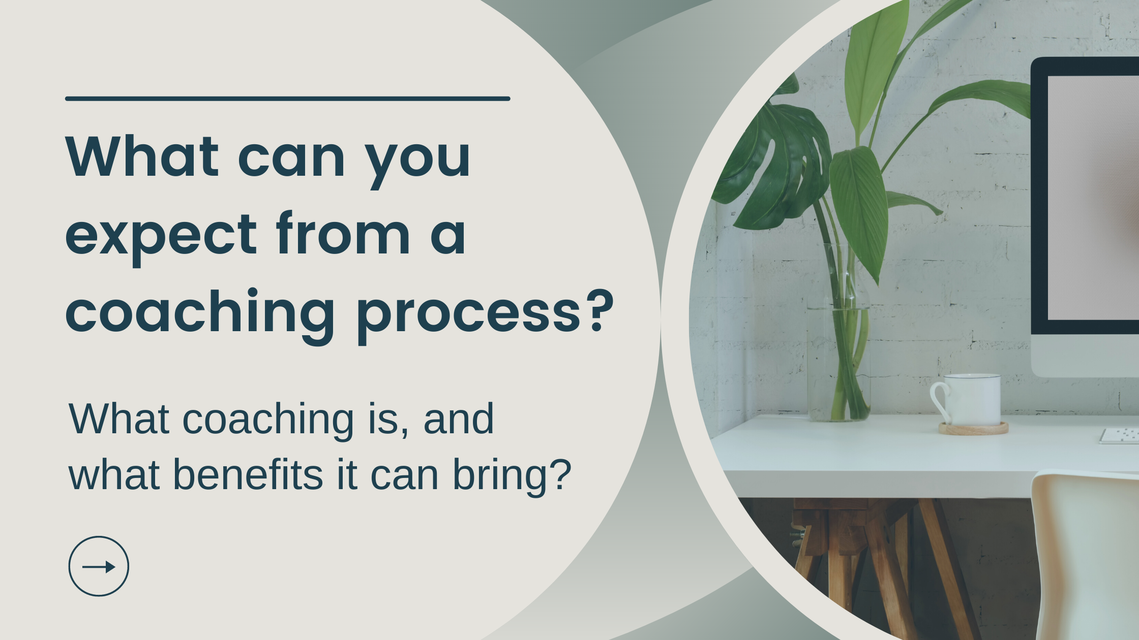 What can you expect from a coaching process?